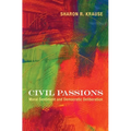 Civil Passions: Moral Sentiment and Democratic Deliberation - Paperback