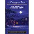 The Oregon Trail: The Road to Oregon City - Paperback