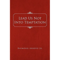 Lead Us Not Into Temptation - Paperback