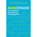 Manopause: Your Guide to Surviving His Changing Life - Paperback