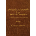 Principles and Proverbs from Pride and Prejudice - Paperback