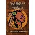 War Stories of the U.S. Military in Vietnam - Paperback