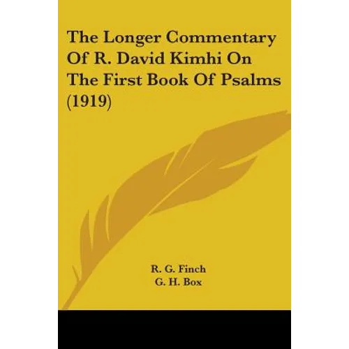 The Longer Commentary Of R. David Kimhi On The First Book Of Psalms (1919) - Paperback