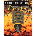 Without Rule of Law: Advanced Skills to Help You Survive - Paperback