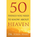 50 Things You Need to Know about Heaven - Paperback