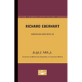Richard Eberhart - American Writers 55: University of Minnesota Pamphlets on American Writers - Paperback