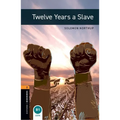 Oxford Bookworms 3e 2 Twelve Years a Slave - Paperback
