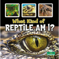 What Kind of Reptile Am I? - Paperback