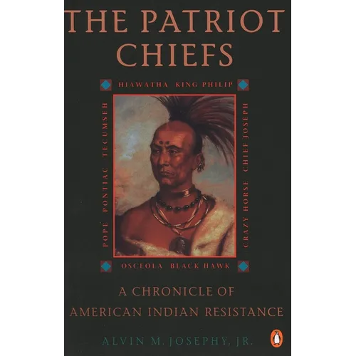 The Patriot Chiefs: A Chronicle of American Indian Resistance; Revised Edition - Paperback