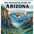 The Enchanted Heart of Arizona: Payson Coloring Journey - Paperback