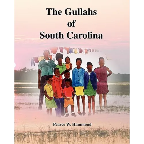 The Gullahs of South Carolina - Paperback