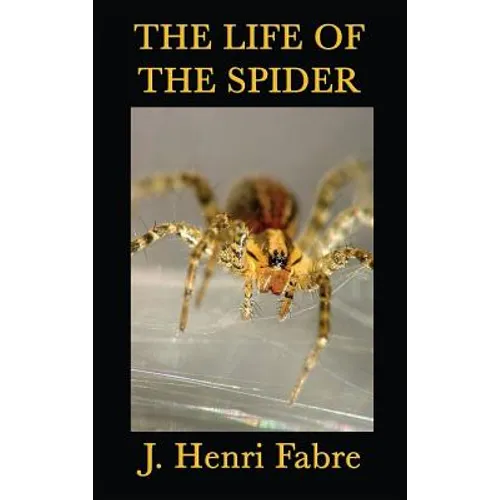 The Life of the Spider - Hardcover