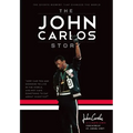 The John Carlos Story: The Sports Moment That Changed the World - Paperback