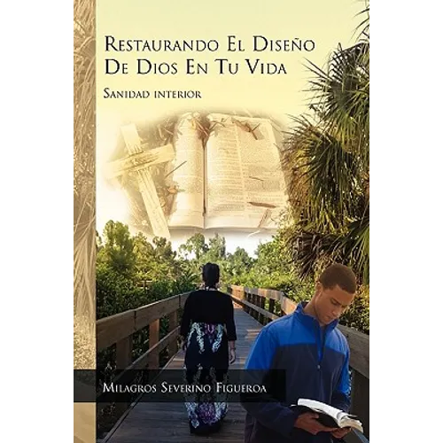 Restaurando El Diseno de Dios En Tu Vida - Paperback