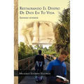 Restaurando El Diseno de Dios En Tu Vida - Paperback