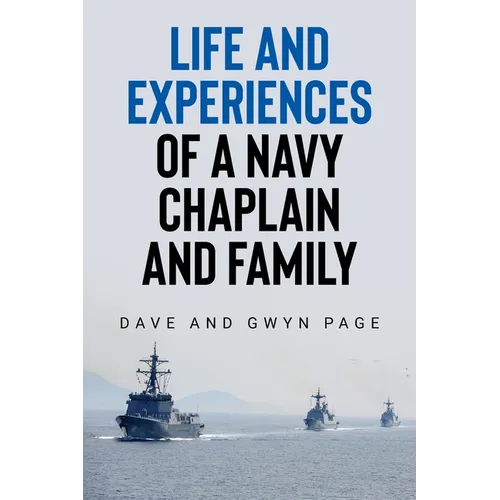 Life and Experiences of a Navy Chaplain and Family - Paperback