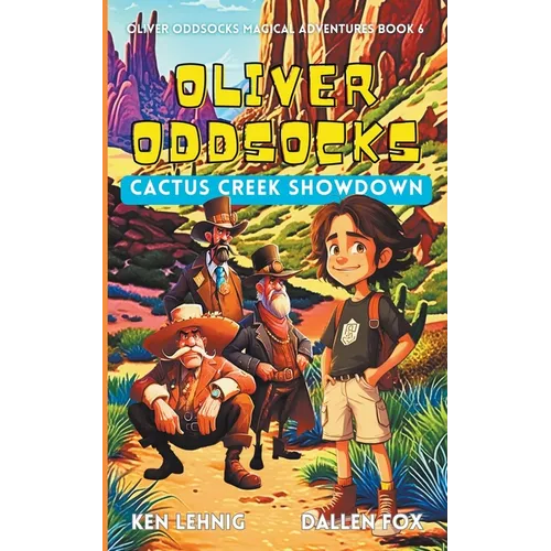 Oliver Oddsocks Cactus Creek Showdown - Paperback