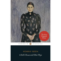 A Doll's House and Other Plays: With Pillars of the Community, Ghosts and an Enemy of the People - Paperback