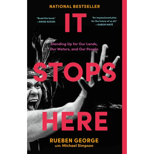 It Stops Here: Standing Up for Our Lands, Our Waters, and Our People - Paperback