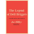 The Legend of Dell Briggers - Paperback