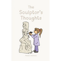 The Sculptor's Thoughts - Paperback