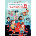Fantastic and Terrible Fame of Classroom 13 - Library Binding