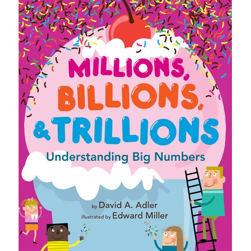 Millions, Billions, & Trillions: Understanding Big Numbers - Hardcover