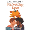 Harvesting Love: A Steamy MM Thanksgiving Romance - Paperback