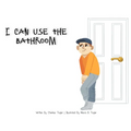 I Can Use The Bathroom - Paperback