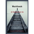 Workbook: A Companion to Divorced. Catholic. Now What? - Paperback