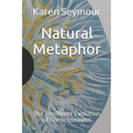 Natural Metaphor: The Intelligent Evolution of Consciousness - Paperback