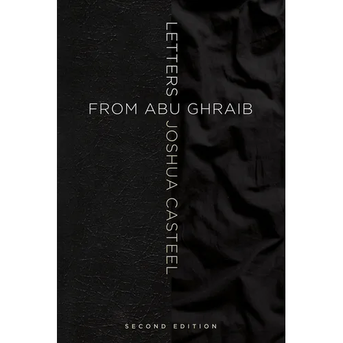 Letters from Abu Ghraib, Second Edition - Hardcover