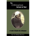 The Ethiopian Servant of Christ - Paperback
