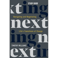NEXTing Study Guide: Navigating and Negotiating Life's Transitions of Change - Paperback