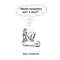 Brian Hudson's Got a Goat - Paperback