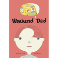Weekend Dad - Hardcover