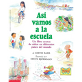 Así Vamos a la Escuela (This Is the Way We Go to School) - Paperback