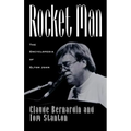 Rocket Man: The Encyclopedia of Elton John - Hardcover