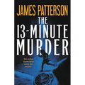 The 13-Minute Murder - Hardcover