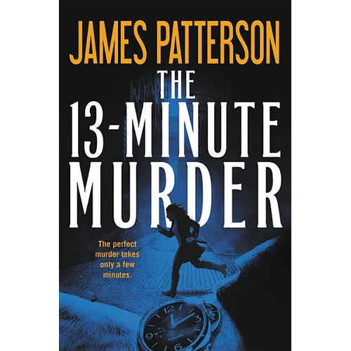 The 13-Minute Murder - Hardcover