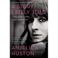 A Story Lately Told: Coming of Age in Ireland, London, and New York - Paperback