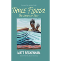 Three Floods: The Chaos of Rest - Hardcover