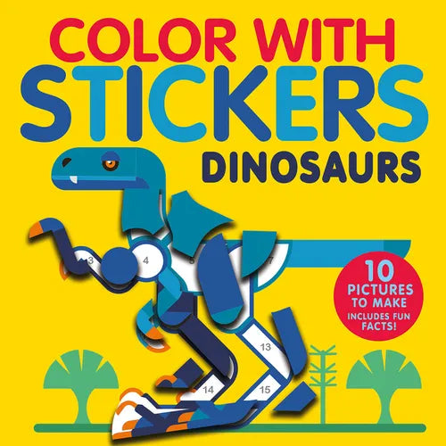 Color with Stickers: Dinosaurs: 10 Pictures to Make - Includes Fun Facts! - Paperback