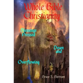Whole Bible Christianity: Blessings Pressed Down and Overflowing - Paperback