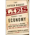 The Fifteen Biggest Lies about the Economy: And Everything Else the Right Doesn't Want You to Know about Taxes, Jobs, and Corporate America - Paperback