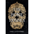The Bone Houses - Paperback
