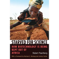 Starved for Science: How Biotechnology Is Being Kept Out of Africa - Paperback