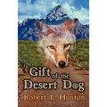 Gift of the Desert Dog - Paperback