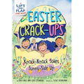 Easter Crack-Ups: Knock-Knock Jokes Funny-Side Up: A Lift-The-Flap Easter and Springtime Joke Book for Kids - Paperback