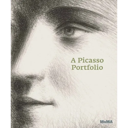 A Picasso Portfolio: Prints from the Museum of Modern Art - Hardcover